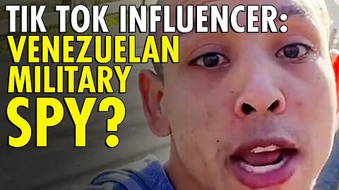 Illegal migrant TikTok influencer believed to have worked in Venezuela’s military intel: fed source