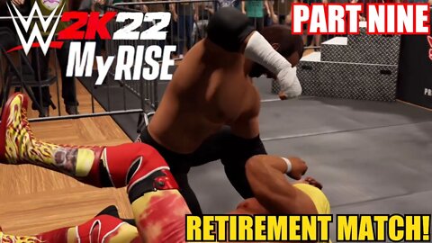 WWE 2K22 MYRISE PART 9 - HULKAMANIA RETIREMENT MATCH! HEEL TURN