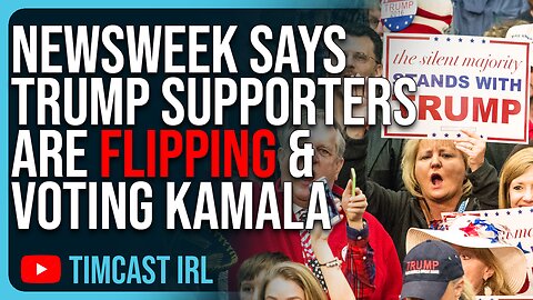 NewsWeek Says Trump Supporters Are FLIPPING & Voting Kamala, Total BS