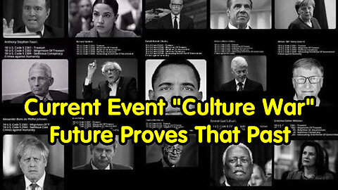 Current Event 'Culture War' - Future Proves That Past