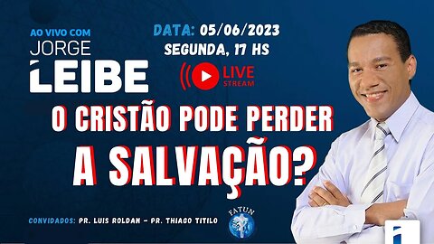 O cristão pode perder a salvação?