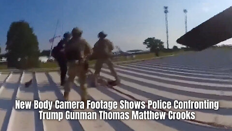 New Body Camera Footage Shows Police Confronting Trump Gunman Thomas Matthew Crooks