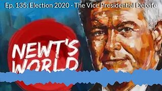 Newt's World Ep 135: Election 2020- The Vice Presidential Debate