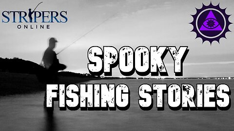 Spooky Fishing Stories from Stripers Online