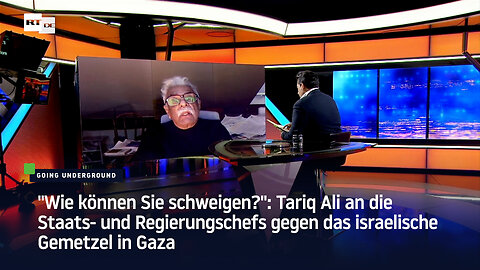 Tariq Ali an die Staats- und Regierungschefs gegen das israelische Gemetzel in Gaza