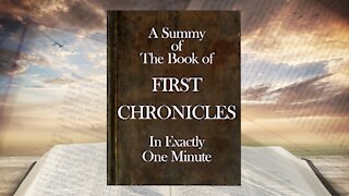 The Minute Bible - First Chronicles In One Minute