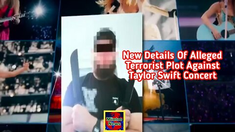 New details of alleged terrorist plot against Taylor Swift concert