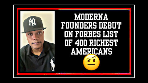 Moderna Founders Debut On Forbes Richest Americans List Thanks To The Vax 🤨