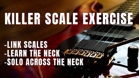 Killer Scale Exercise Connects the Neck & Links Scales - Guitar Practice