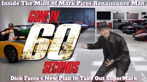 Gone In 60 Seconds! Dick Facce and the New Plan To Take Out SuperMark!