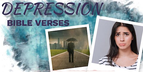 Bible verses for DEPRESSION 4// Scriptures for Depression// Depression Motivation
