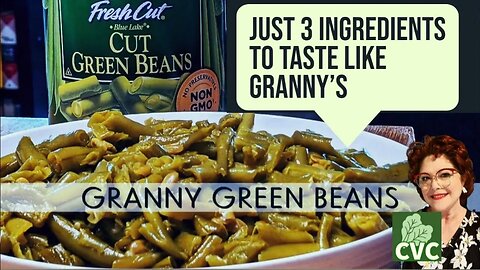 Granny Green Beans, My Most Loved Recipe