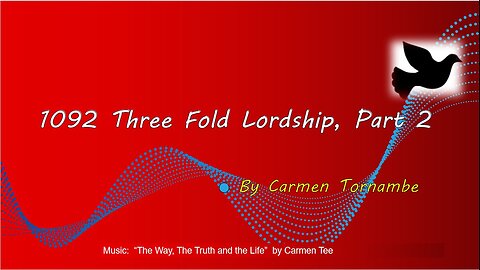1092 Three Fold Lordship, Part 2