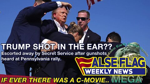 FALSE FLAG WEEKLY NEWS: Trump Shot in the Ear?? Escorted away by Secret Service after gunshots heard -- Secret Service not only allowed 1 or 2 people to get within range on a roof, but ignored warnings: Find vids below in description