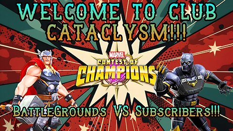 BattleGrounds VS Subscribers Live!!! @Club Cataclysm #mcoc #contestofchampions