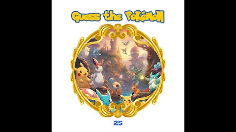 "Guess the Pokémon 🌟✏️" 25