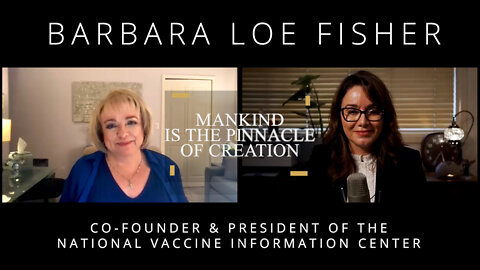 Mankind is the Pinnacle of Creation - An Interview with Barbara Loe Fisher