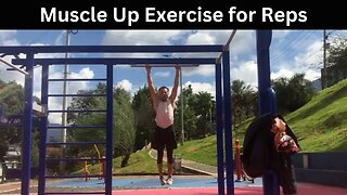 Muscle Up Exercise for Reps