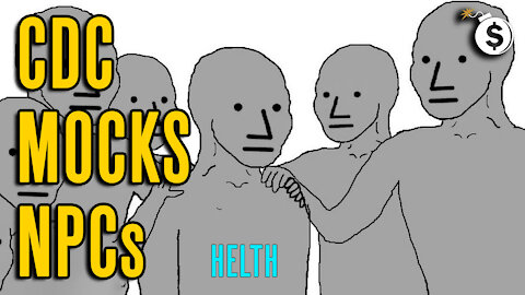The CDC Mocks NPCs Who Take the Vax, DMX and Prince Philip Today's Vaccine Deaths.