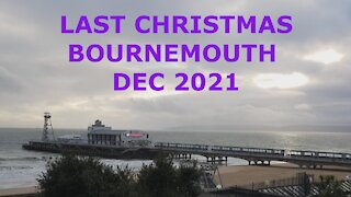 Last Christmas Bournemouth 2021