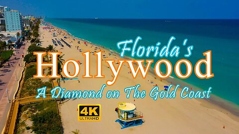 Florida's HOLLYWOOD - A Diamond on The Gold Coast