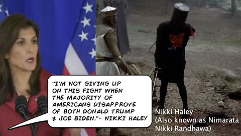 Nikki Haley | Has Nikki Haley Been Watching The Black Knight Fight Scene from Monty Python for Inspiration? | Nikki Haley Loses South Carolina + "I was honored that I received the largest vote in the history of the state" - Donald J. Trump (2.24
