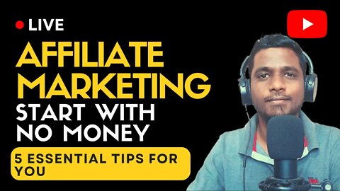 How To Start Affiliate Marketing With No Money (5 Essential Tips For Beginners)