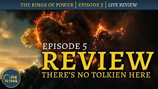 The Rings of Power REVIEW : Episode 5 : This is NOT TOLKIEN