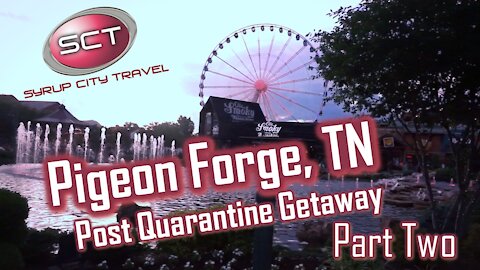 Pigeon Forge TN Post Quarantine Getaway May 2020