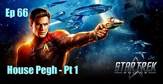 Star Trek Online - Ep 66: House Pegh - Pt 1