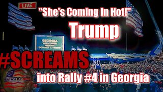 "She's Coming in HOT!" Trump SCREAMS into Georgia Rally Stop Four Sunday