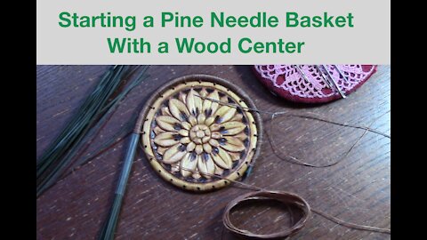 Starting a Pine Needle Basket with a Center