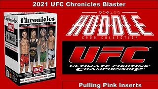 Pulling Pink Inserts Out OF 2021 UFC Chronicles Blaster Box. Should You Buy?