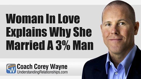 Woman In Love Explains Why She Married A 3% Man
