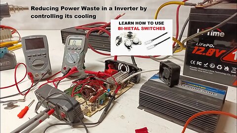 Solving Wasted Energy in a Power Inverter for $3, Explaining Cheap Bi-Metal Thermal Control Switches