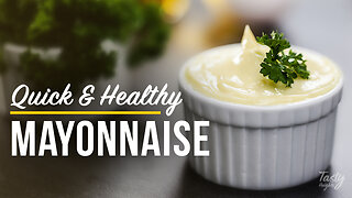 Quick and Healthy Mayonnaise