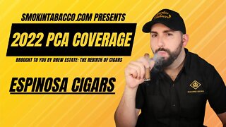 PCA 2022: Espinosa Cigars