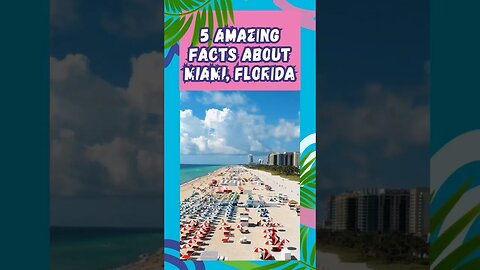 Destination Trivia: 5 Facts About Miami Florida You May Not Have Known. #youtubeshorts #sun #beach