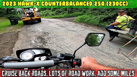 PT3 2023 Hawk-X 250 Lots of road construction, adding miles for first oil change