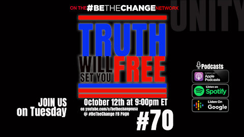 Truth Will Set you Free #70 10.12.21