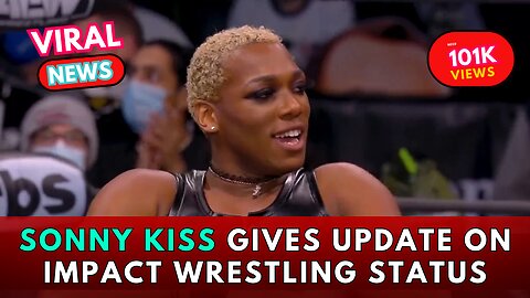 Sonny Kiss gives update on Impact Wrestling status