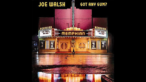 Joe Walsh: Got Any Gum? (Full Album)