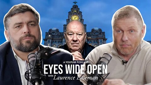 Fraud & Corruption in Liverpool with Lawrence Kenwright | EyesWideOpen #020