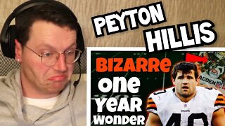 Rugby Player Reacts to PEYTON HILLIS The NFL's Most BIZARRE One Year Wonder!