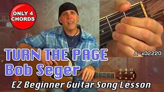 Turn The Page Bob Seger EZ Beginner Guitar Song Lesson only 4 Chords