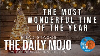 The Most Wonderful Time of the Year - The Daily Mojo 121923