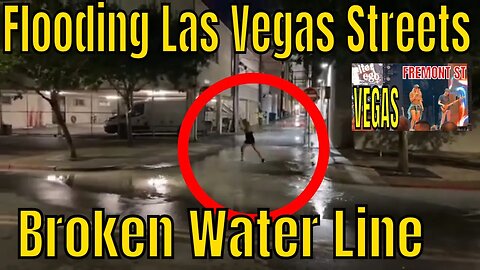 REPLAY Walking the Streets in Las Vegas ✅Water Break in Las Vegas - STREET FLOODING