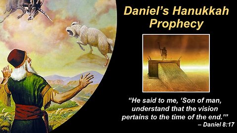 12/02/23 TER Daniel’s Hanukkah Prophecy - Part 1