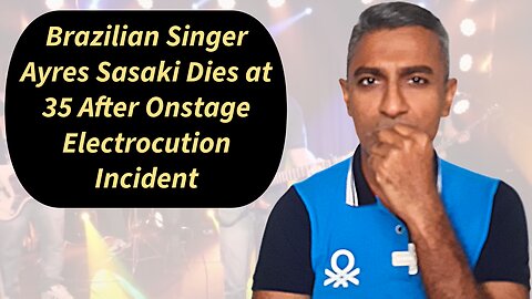 Brazilian Singer Ayres Sasaki Dies at 35 After Onstage Electrocution Incident