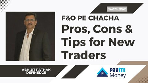 F&O | PROS, CONS & TIPS FOR NEW TRADERS